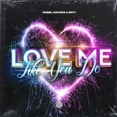 Love Me Like You Do - Single