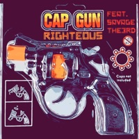 Cap Gun (feat. Savage the 3rd) - Single - Righteous