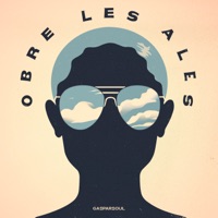 Obre Les Ales - Single - GASPAR & Pau Brugada