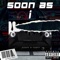 Soon As I - YtGee Ai Sixty lyrics