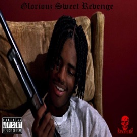 Gloriouz Sweet Revenge (feat. Tha OG MT3 & Sav Dogg Shakezpeare) Assvin