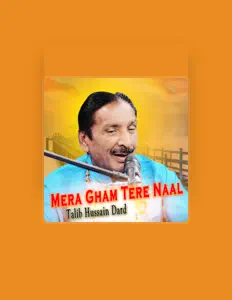 Listen to Talib Hussain Dard, watch music videos, read bio, see tour dates & more!