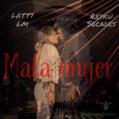 Mala Mujer (feat. LattiJm -prod Franky Fazz) - Single