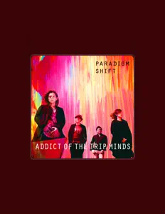 收听 ADDICT OF THE TRIP MINDS、观看音乐视频、阅读小传、查看巡演日期等 ！
