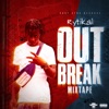 Out Break Mixtape