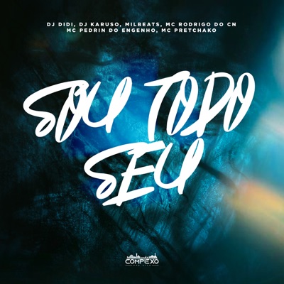 Mtg - Sou Todo Seu - Single