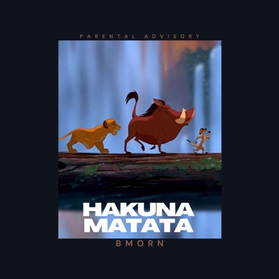 Hakuna Matata (feat. Foster Alan) - Single