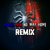 Spider-Man: No Way Home (Remix Maniacs Remix) artwork