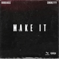 Make It (feat. cmoney) - Single - Buukah3x