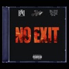 No Exit (feat. BANGFIT & JANXFE) - Single