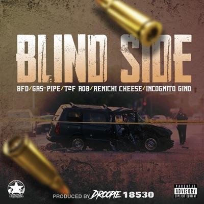 Blind Side (feat. Gass-Pipe, T2f Rob, Renichi Cheese & Incognito Gino) - Single