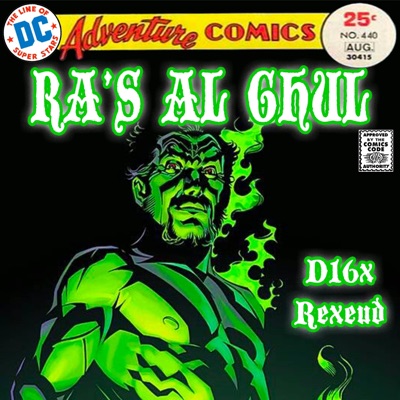 Ra's Al Ghul (feat. Rexeud) - Single