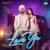 Diljit Dosanjh - Love Ya artwork