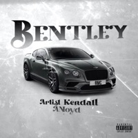 Bentley (feat. Anoyd) - Single - Artist Kendall