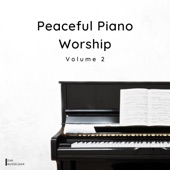 Peaceful Piano Worship, Volume 2 artwork