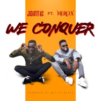 We Conquer (feat. Nero X) - Single - Joint 77