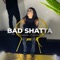 Bad Shatta (feat. Natoxie) artwork
