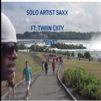 GIVE (feat. TWIIN CIITY) [Radio Edit] [Radio Edit] - Single - Solo Artist Saxx
