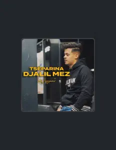 聆聽 Djalil Mez、觀看音樂影片、閱讀小傳、查看巡演日期等！