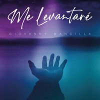 Giovanni Mancilla - Me Levantaré