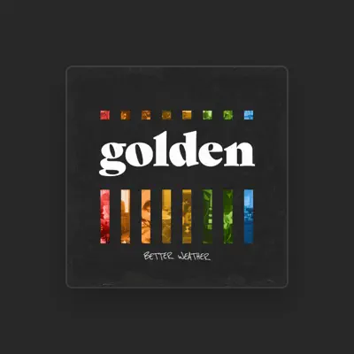 Listen to Golden, watch music videos, read bio, see tour dates & more!