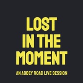 Lost in the Moment (An Abbey Road Live Session) artwork