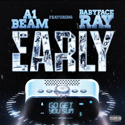 Early (feat. Babyface Ray) - Single