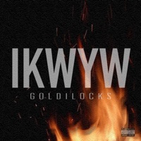 IKWYW - Single - Goldilocks