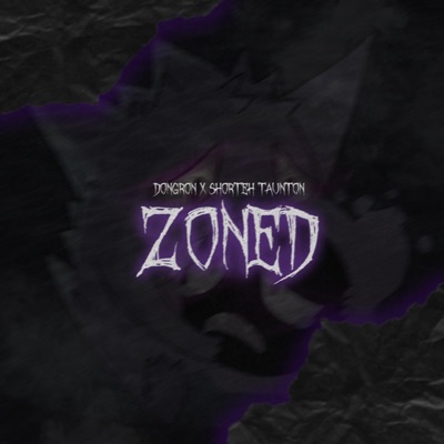 Zoned (feat. Shorteh Taunton) - Single