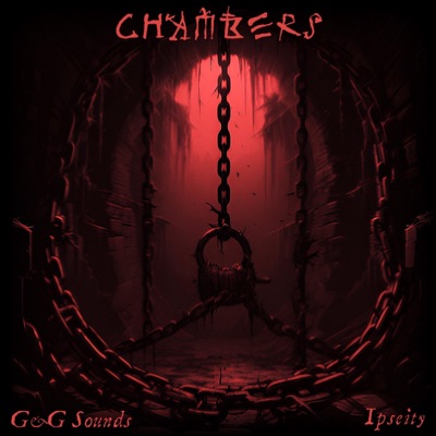 Chambers (feat. G&G Sounds) - Single