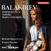 Balakirev: Symphony No. 2, Piano Concerto & Tamara