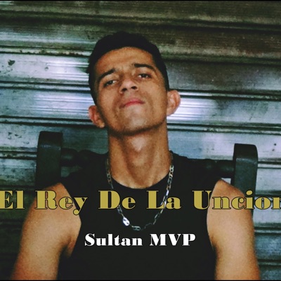 El Rey De La Uncion - Single