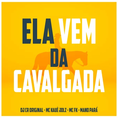 Ela Vem da Cavalgada - Single