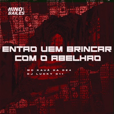 Então Vem Brincar Com o Abelhão - Single