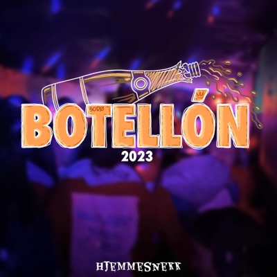 Botellón 2023 (Hjemmesnekk) - Single