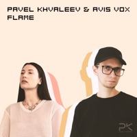 Flame - Single - Pavel Khvaleev, Avis Vox & PARAFRAME
