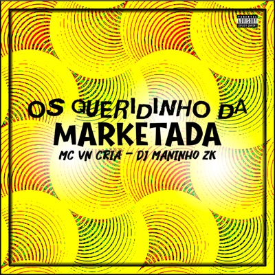 Os Queredinho da Marketada - Single