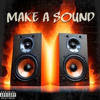 Make a Sound (feat. Gabriel Avrett) - Single - Hogan The Young