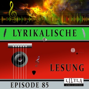 Lyrikalische Lesung Episode 85