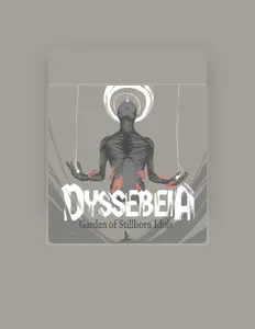 Dyssebeia dinle, müzik videolarını izle, biyografisini oku, tur tarihlerini ve daha fazlasını gör!