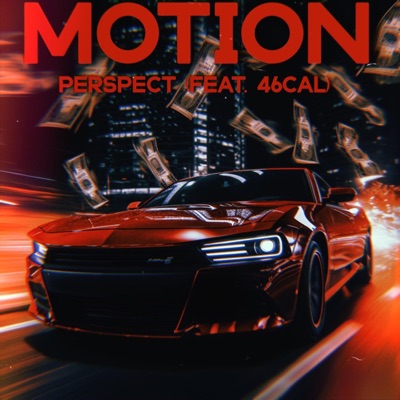 Motion (feat. 46Cal) - Single