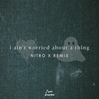 i ain't worried (Nitro X Remix) - Single - Sam Bowman
