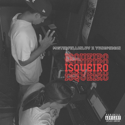 Isqueiro (feat. Misterfellinluv) - Single