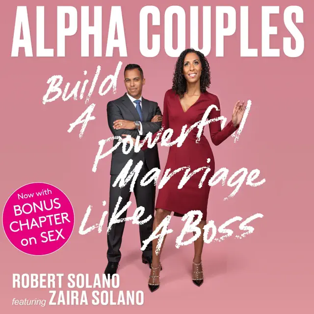 Alpha Couples: Build a Powerful Marriage Like a Boss (Unabridged)