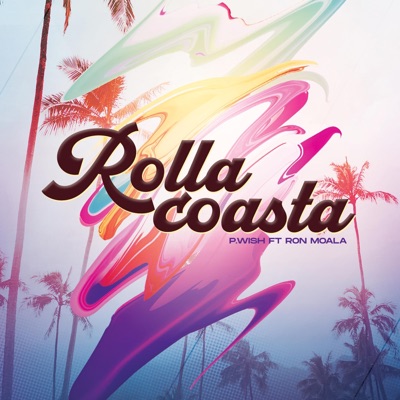 Rolla Coasta (feat. Ron Moala) - Single