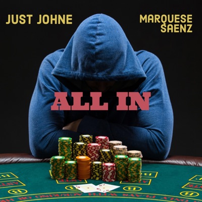All In (feat. Marquese Saenz) - Single