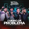 Cheiro De Problema (Ao Vivo) - Single