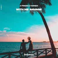 With Me (Savage) - Single - J. Press & Torrex