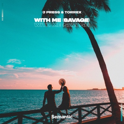 With Me (Savage) - Single