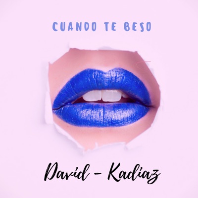 CUANDO TE BESO - Single